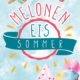 Meloneneis Sommer von Lucinde Hutzenlaub